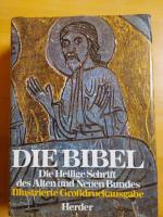 Die Bibel : Die Heilige Schrift des Alten und Neuen Bundes