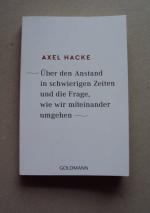 Axel Hacke: Über den Anstand in schwieri