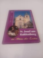 St. Josef am Kahlenberg - im Sturm der Zeiten