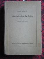 Mendelssohn-Bartholdy. Mensch und Werk.