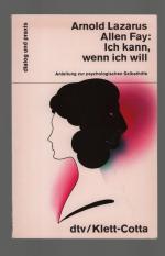 Ich kann, wenn ich will/Anleitung zur psychologischen Selbsthilfe