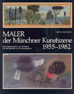 Maler der Münchner Kunstszene 1955-1982.  Eine Dokumentation von 88 Malern  mit 440 Bildtafeln und Kurzbiographien. NEU & OVP