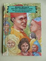 Jeder Mensch ist ein anderes Land, Märchen und Lebensweisheiten aus fernen Kontinenten