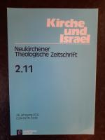 Kirche und Israel. Neukirchener Theologische Zeitschrift. 2.11 - 26. Jahrgang 2011.