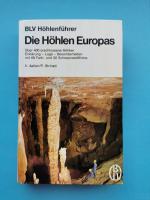 Die Höhlen Europas    -    über 400 erschlossene Höhlen   -    BLV Bestimmungsbuch