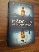 Tremayne, S. K.: Mädchen aus dem Moor