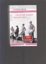Carmen Korn: Töchter einer neuen Zeit Carmen Korn: Töchter einer neuen Zeit