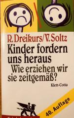Dreikurs, Rudolf; Soltz, Vicki: Kinder f