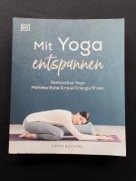 Caren Baginski: Mit Yoga entspannen - Re Caren Baginski: Mit Yoga entspannen - Re
