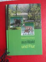 Geschichten aus Wald und Flur