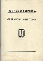 TORPEDO SUPER 6 - Gebrauchsanleitung