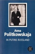 Anna Politkovskaja / Aus dem Russischen Anna Politkovskaja / Aus dem Russischen