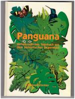 Panguana. Naturkundliches Tagebuch aus dem peruanischen Regenwald.