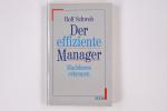 DER EFFIZIENTE MANAGER. Machbares erkennen