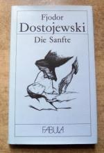 Fjodor Dostojewski: Die Sanfte - Phantas Fjodor Dostojewski: Die Sanfte - Phantas
