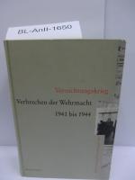 Vernichtungskrieg – Verbrechen der Wehrmacht 1941-1944