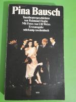 Pina Bausch: Tanztheatergeschichten