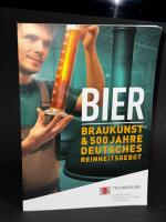 Bier - Braukunst & 500 Jahre deutsches Reinheitsgebot