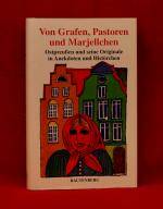 Wilhelm Matull: Von Grafen, Pastoren und Wilhelm Matull: Von Grafen, Pastoren und