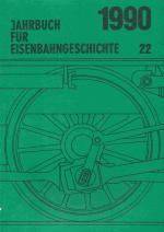 Jahrbuch für Eisenbahngeschichte 1990. Band 22.