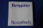 Brigitte Rezeptbuch (Sammelordner weiß 1