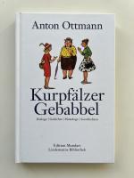 Anton Ottmann: Kurpfälzer Gebabbel - Dia Anton Ottmann: Kurpfälzer Gebabbel - Dia