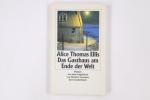 Ellis, Alice Thomas: DAS GASTHAUS AM END