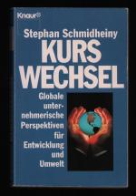 Kurswechsel/Globale unternehmerische Perspektiven für Entwicklung und Umwelt