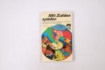 Siegfried Moser: MIT ZAHLEN SPIELEN. Siegfried Moser: MIT ZAHLEN SPIELEN.