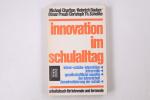 INNOVATION IM SCHULALLTAG. Arbeitsbuch f. Lehrende u. Lernende