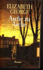 Elizabeth George: Asche zu Asche - Ein I