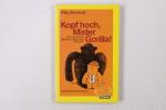 Willy Breinholst: KOPF HOCH, MISTER GORI