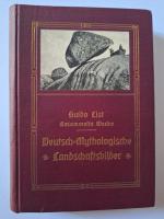 Guido List: Deutsch-Mythologische Landsc
