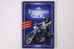 Norbert Golluch: ZWEIRAD GEIL. die echte