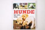 HUNDE. Rassen - Verhalten - Pflege - Ern