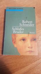 Robert Schneider: Schlafes Bruder Robert Schneider: Schlafes Bruder