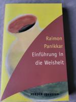 Raimon Panikkar: Einführung in die Weish