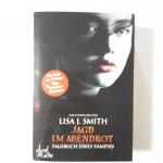 Lisa J. Smith: Jagd im Abendrot    (Tage