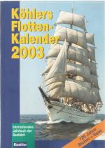 Köhlers Flottenkalender 2003. Internationales Jahrbuch der Seefahrt