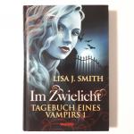 Lisa J. Smith: Im Zwielicht    (Tagebuch