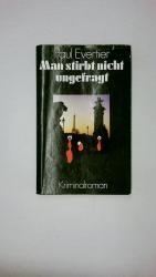 Jürgen Brinkmann: MAN STIRBT NICHT UNGEF