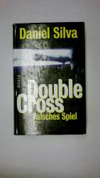 Daniel Silva: DOUBLE CROSS. falsches Spi