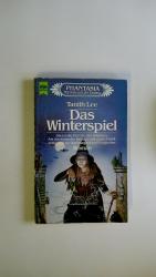 Tanith Lee: DAS WINTERSPIEL. Fantasy-Rom