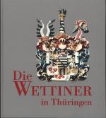 Die Wettiner in Thüringen