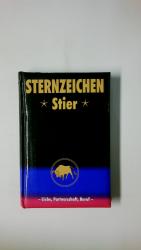 Zeller, Alfred P.: STERNZEICHEN STIER. Zeller, Alfred P.: STERNZEICHEN STIER.