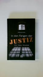 Wolfgang Schüler: IN DEN FÄNGEN DER JUST