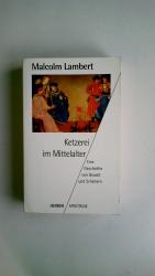 Malcolm Lambert: KETZEREI IM MITTELALTER
