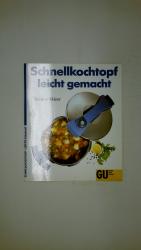 SCHNELLKOCHTOPF LEICHT GEMACHT.