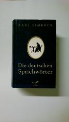 Karl Simrock: DIE DEUTSCHEN SPRICHWÖRTER