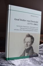 Graf Detlev von Einsiedel (1773-1861) - Sächsischer Staatsmann, Unternehmer und Exponent der Erweckungsbewegung zwischen Alter Welt und bürgerlicher Moderne